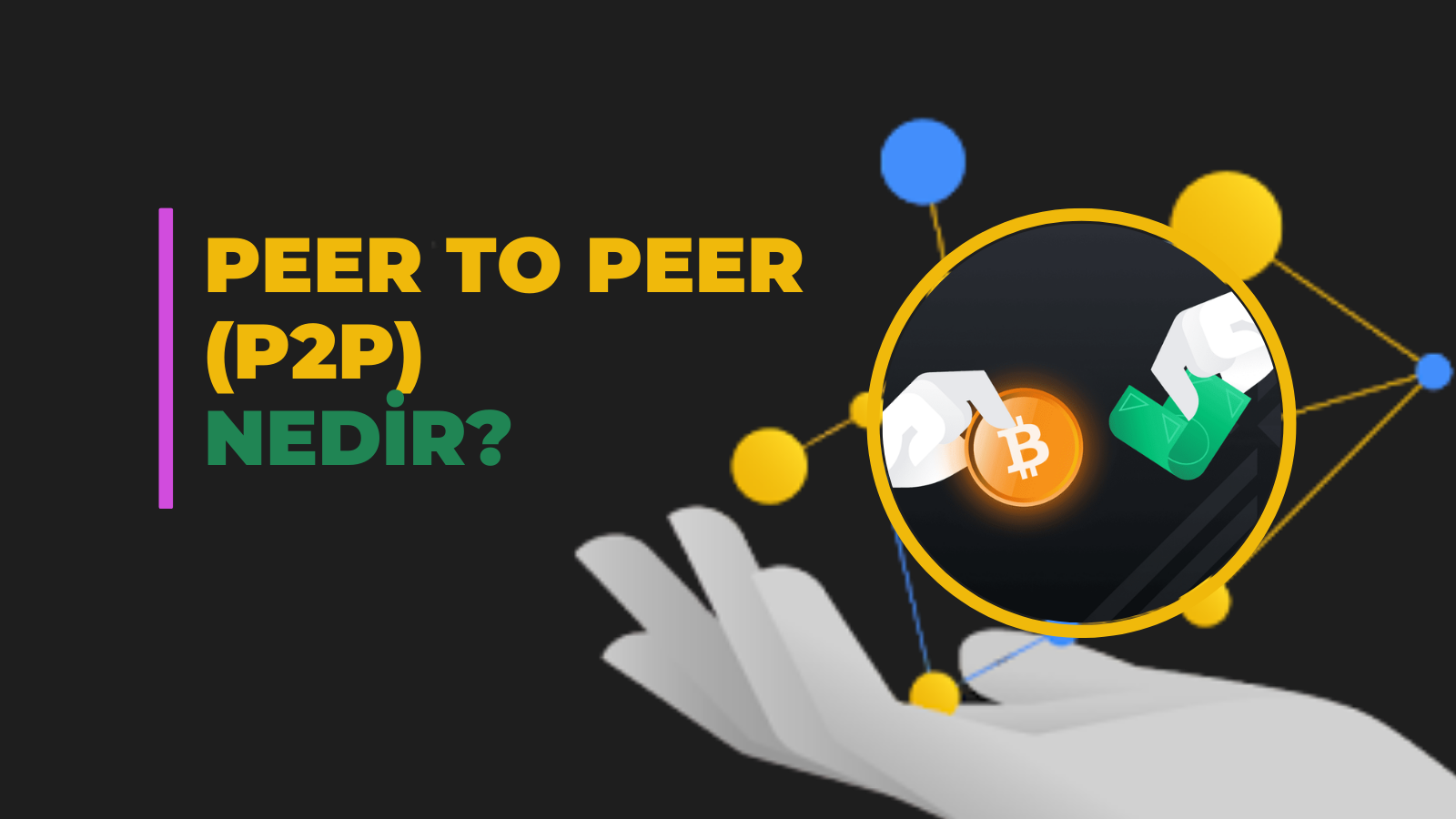 Peer to Peer P2P