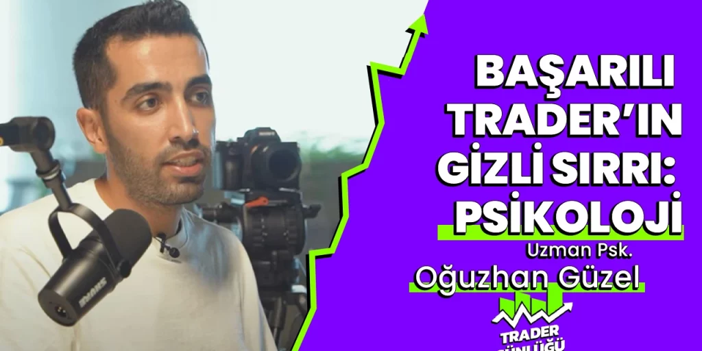 Trade Psikolojisi ve Yatırımcı Hataları: Uzman Psikologtan Kritik Tavsiyeler